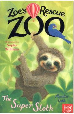 Zoe's Rescue Zoo: The Super Sloth