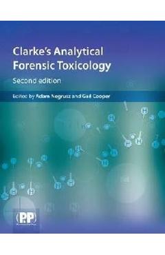 Clarke\'s Analytical Forensic Toxicology