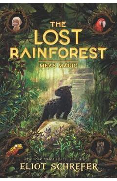Lost Rainforest #1: Mez\'s Magic