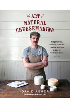 Art of Natural Cheesemaking