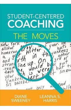 Student-Centered Coaching: The Moves