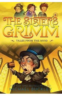 Tales from the Hood (The Sisters Grimm #6)