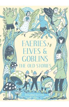 Faeries, Elves and Goblins