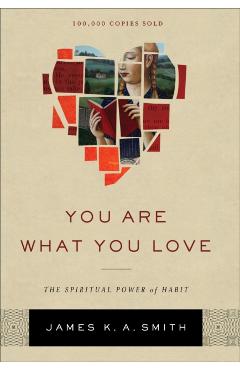 You Are What You Love