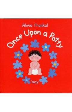 Once Upon a Potty. Boy - Alona Frankel