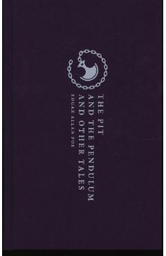 Pit and the Pendulum and Other Tales