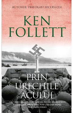 Prin urechile acului - Ken Follett