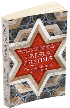 Cabala crestina  - Franciscus Mercurius Van Helmont