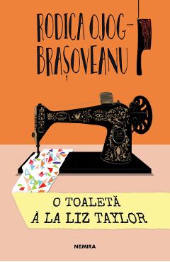 O toaleta a la liz taylor - rodica ojog-brasoveanu