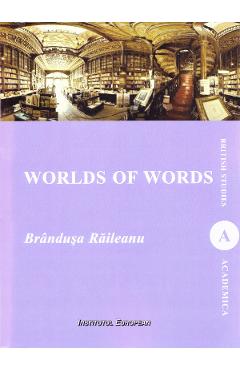 Worlds of words - Brandusa Raileanu