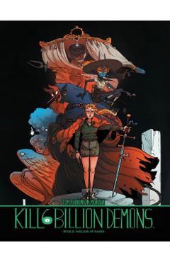 Kill 6 Billion Demons Book 2