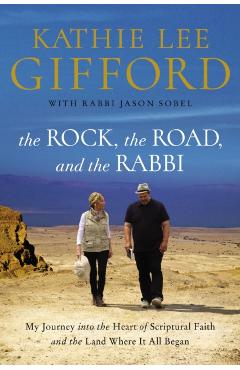 Rock, the Road, and the Rabbi