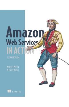 Amazon Web Services in Action, 2E