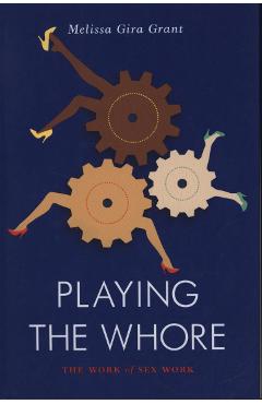 Playing the Whore