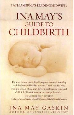 Ina May\'s Guide to Childbirth