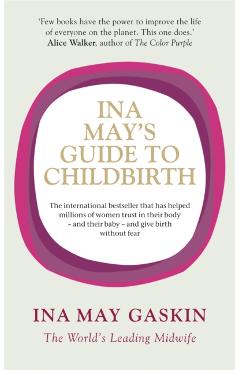 Ina May's Guide to Childbirth
