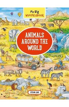 My Big Wimmelbook   Animals Around the World