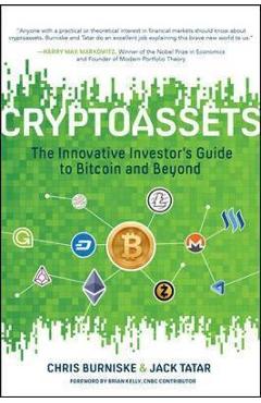 Cryptoassets: The Innovative Investor's Guide to Bitcoin and