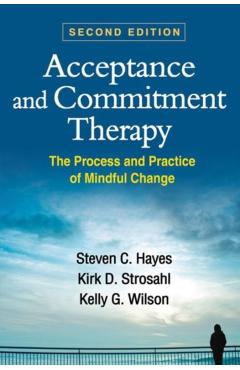 Acceptance and Commitment Therapy, Second Edition