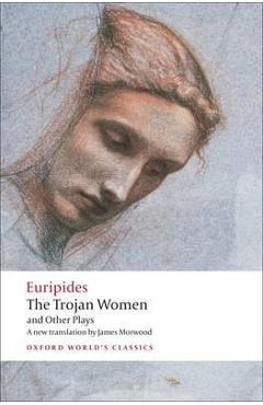 Trojan Women and Other Plays