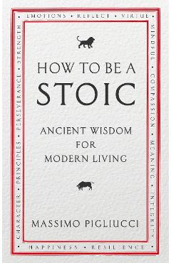 How To Be A Stoic