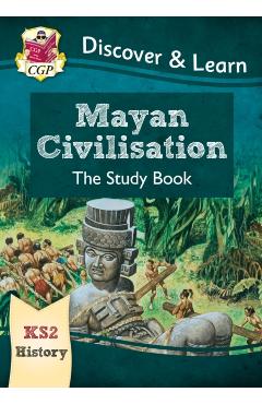 New KS2 Discover & Learn: History - Mayan Civilisation Study