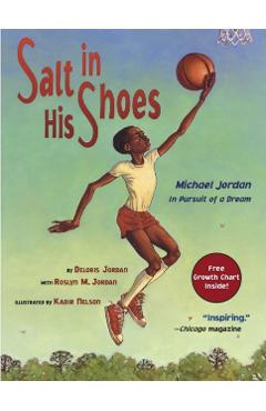 Salt in His Shoes: Michael Jordan in Pursuit of a Dream - Deloris Jordan, Roslyn M. Jordan