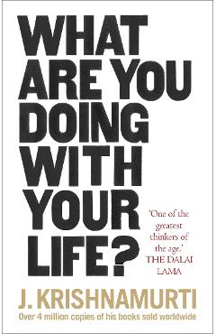 What Are You Doing With Your Life?
