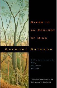 Steps to an Ecology of Mind