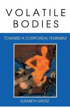 Volatile Bodies