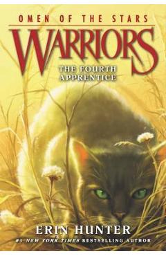 Warriors: Omen of the Stars #1: The Fourth Apprentice