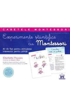 Experimente stiintifice cu Montessori – Charlotte Poussin, Marie Ollier Cărți imagine 2022