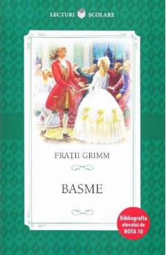 Basme - Fratii Grimm - LITERA