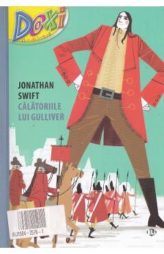 Doxi. Calatoriile lui Gulliver - Jonathan Swift
