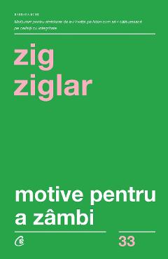 Motive Pentru A Zambi - Zig Ziglar