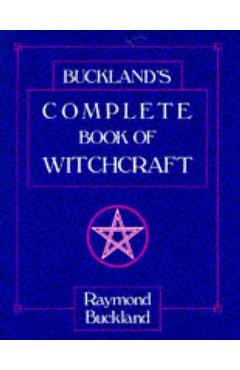 Complete Book of Witchcraft - Ray Buckland