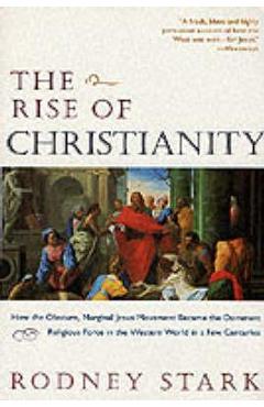 Rise of Christianity - Rodney Stark