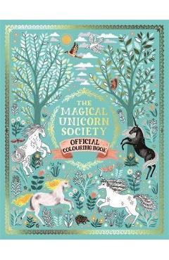 Magical Unicorn Society Official Colouring Book - Harry and Zanna Goldhawk (Papio Press)