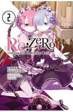 Re:ZERO -Starting Life in Another World-, Vol. 2 (light nove - Tappei Nagatsuki