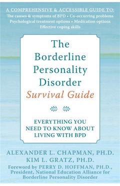 Borderline Personality Disorder Survival Guide - Alex Chapman