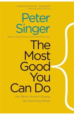 Most Good You Can Do - Peter Singer