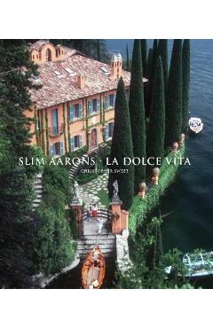 Slim Aarons: La Dolce Vita - Slim Aarons