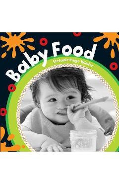 Baby Food - Stephanie Paige Wielder