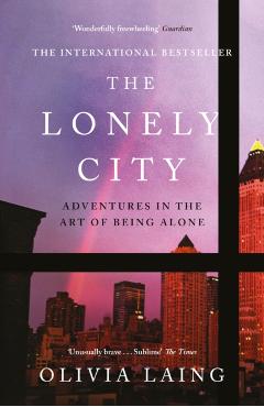 Lonely City - Olivia Laing