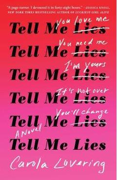 Tell Me Lies - Carola Lovering