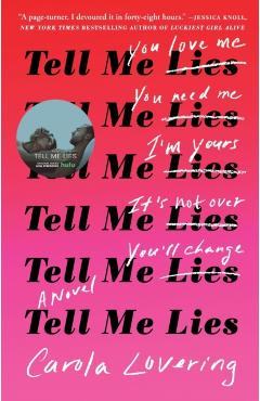 Tell Me Lies - Carola Lovering