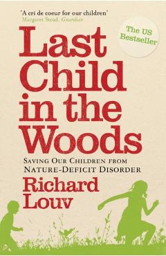 Last Child in the Woods - Richard Louv