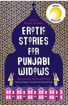 Erotic Stories for Punjabi Widows - Balli Kaur Jaswal