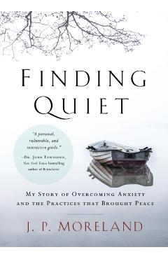 Finding Quiet - J P Moreland