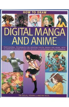 How to Draw Digital Manga and Anime - Tim Seelig